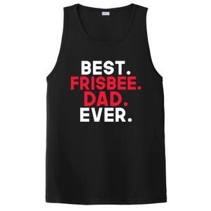 Best Frisbee Dad Ever Frisbee Dad Great Gift PosiCharge Competitor Tank