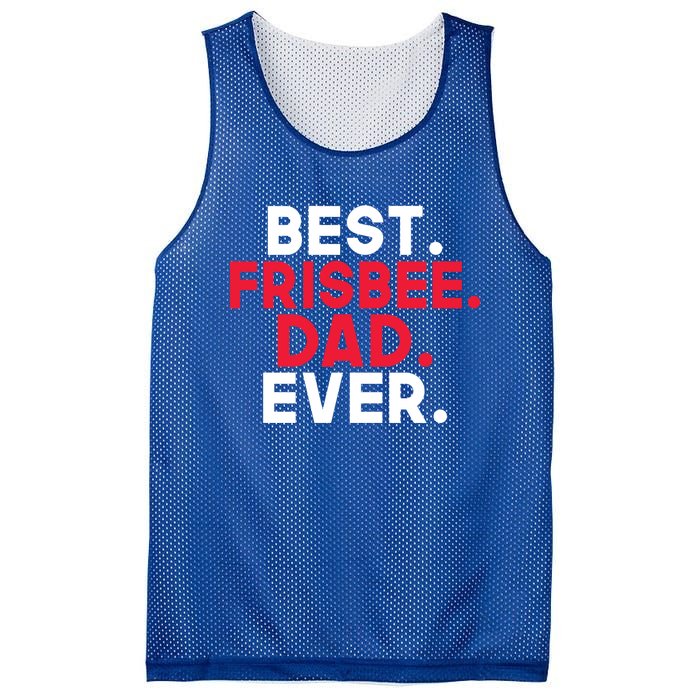 Best Frisbee Dad Ever Frisbee Dad Great Gift Mesh Reversible Basketball Jersey Tank