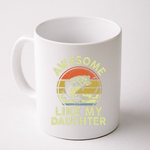 Bass Fish Dad Awesome Like My Daughter Funny Papa Fishing Coffee Mug