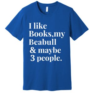 Beabull Funny Dog Owner Book Reader Lover Gift Gift Premium T-Shirt