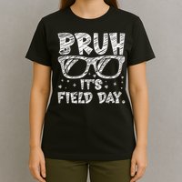 Bruh Field Day Teacher Happy Field Day Sunglasses T-Shirt