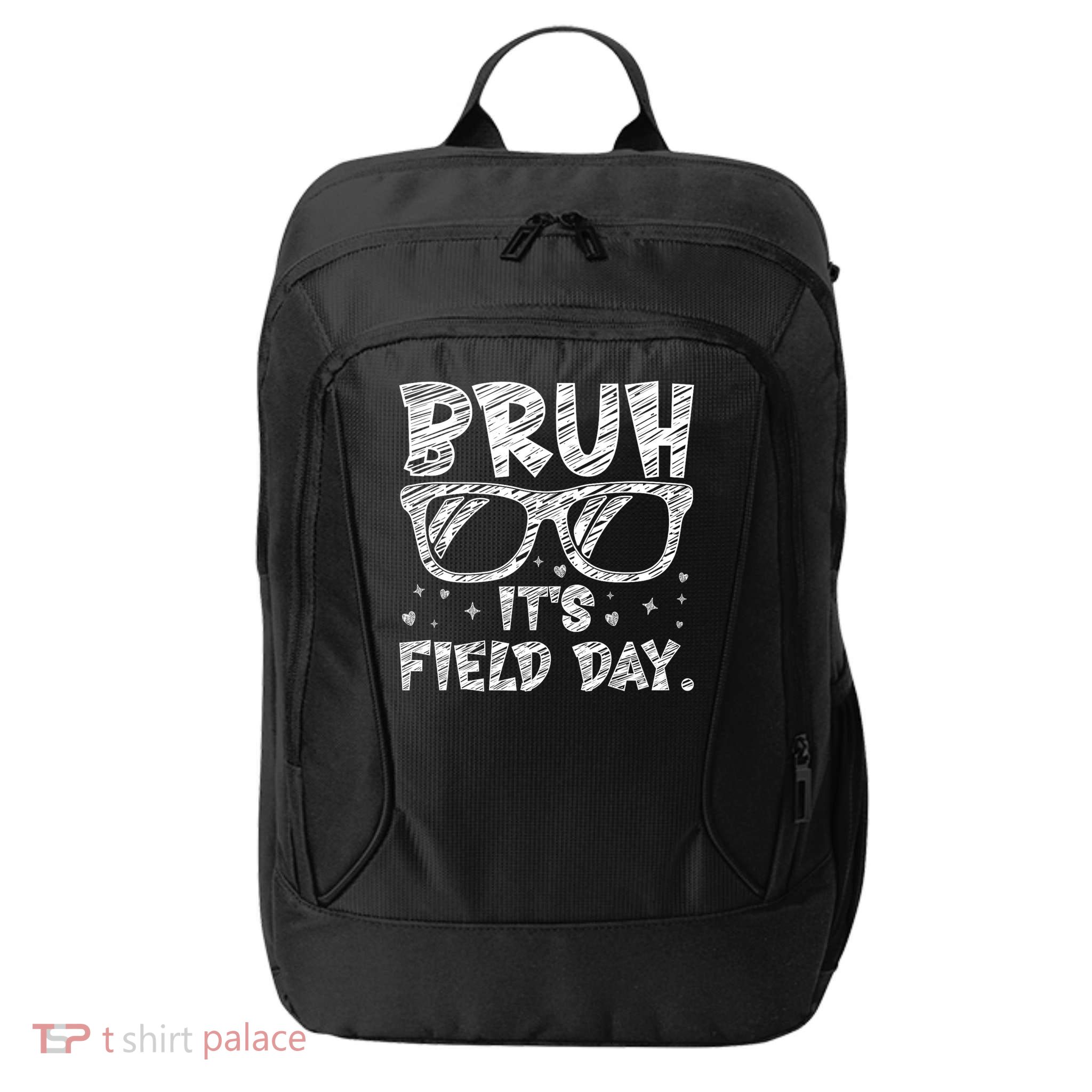 Bruh Field Day Teacher Happy Field Day Sunglasses City Backpack