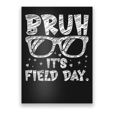 Bruh Field Day Teacher Happy Field Day Sunglasses Poster