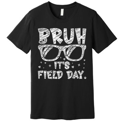 Bruh Field Day Teacher Happy Field Day Sunglasses Premium T-Shirt