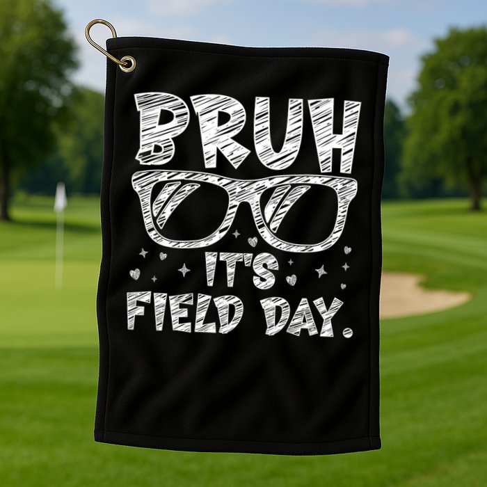 Bruh Field Day Teacher Happy Field Day Sunglasses Golf Towel