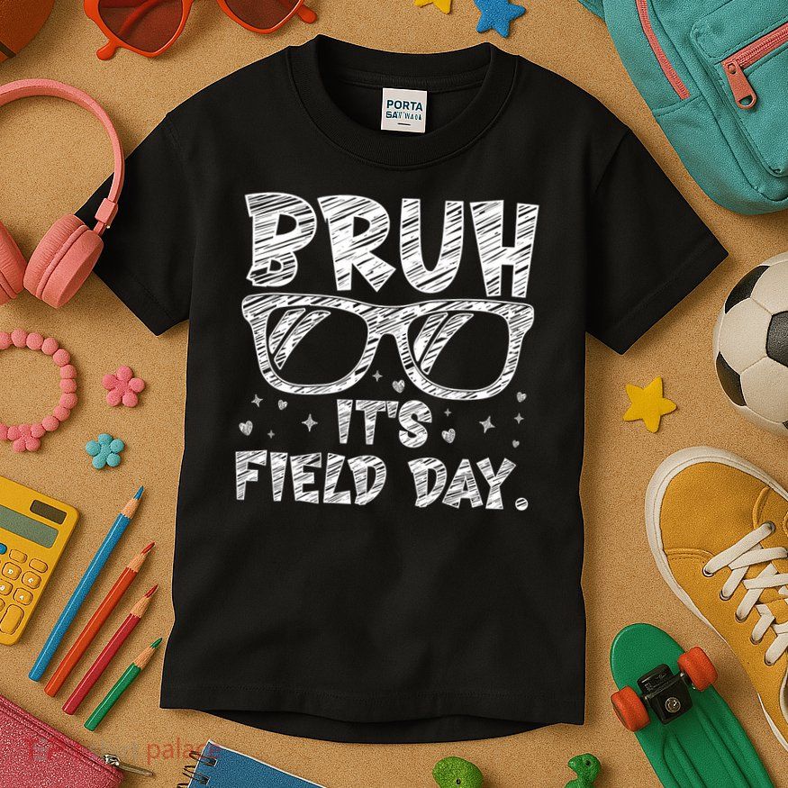 Bruh Field Day Teacher Happy Field Day Sunglasses Kids T-Shirt