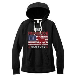 Best Frenchton Dad Ever American Flag Dog Dad Women's Fleece Hoodie