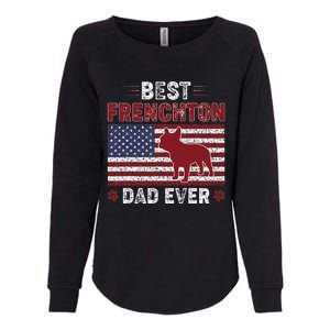 Best Frenchton Dad Ever American Flag Dog Dad Womens California Wash Sweatshirt