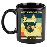 Best Frenchie Dad Design Father French Bulldog Lovers 11oz C Handle Ceramic Mug