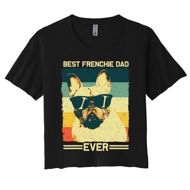 Best Frenchie Dad Design Father French Bulldog Lovers Crop Top