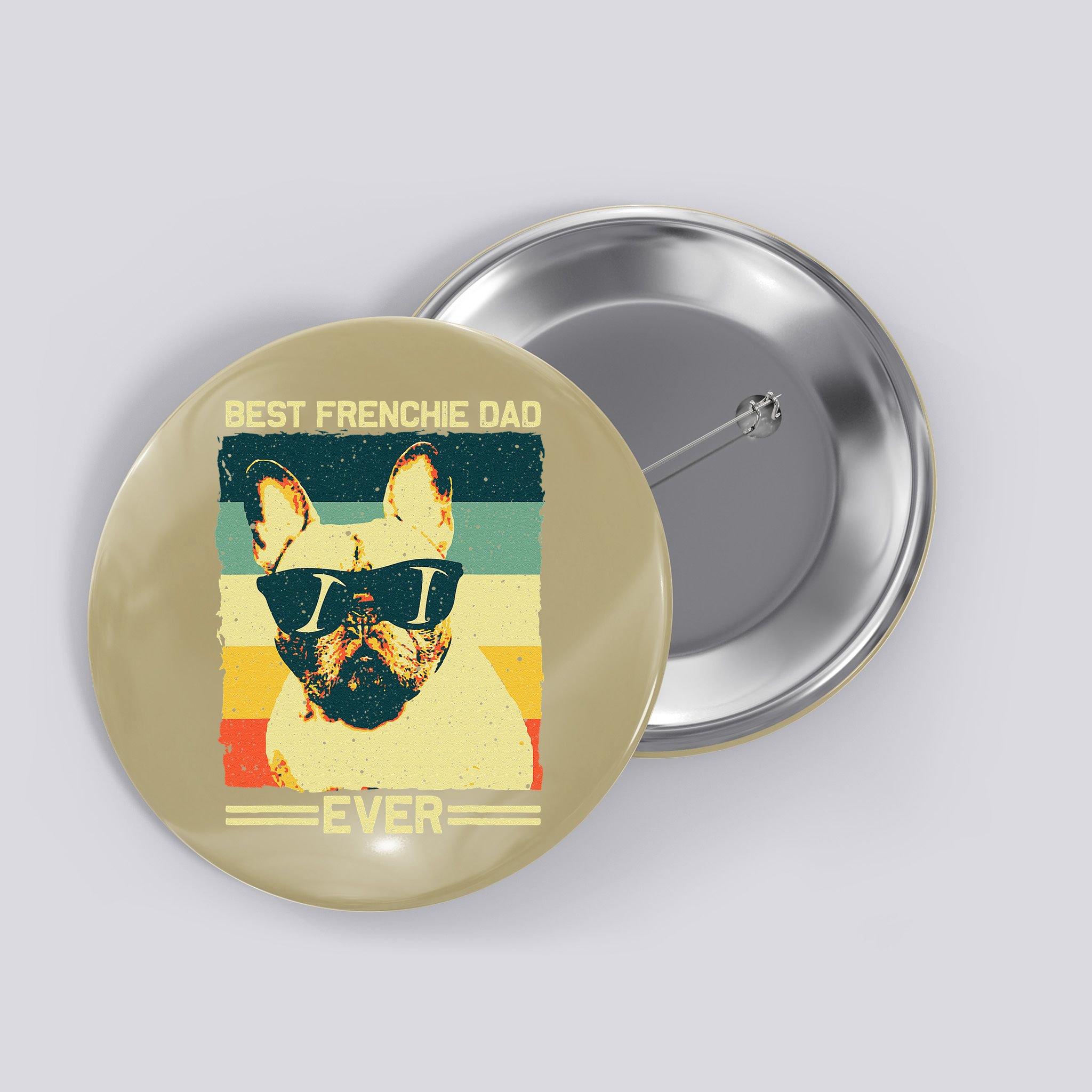 Best Frenchie Dad Design Father French Bulldog Lovers Button