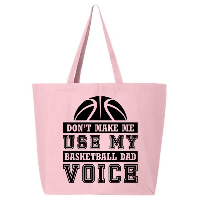 Basketball Funny Don't Make Me Use My Basketball Dad Voice 25L Jumbo Tote