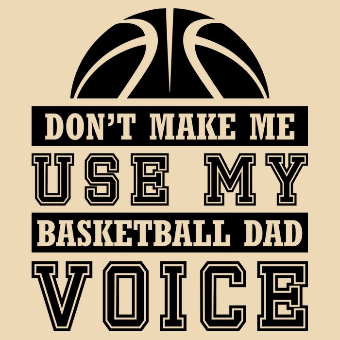 Basketball Funny Don't Make Me Use My Basketball Dad Voice Drawstring Bag