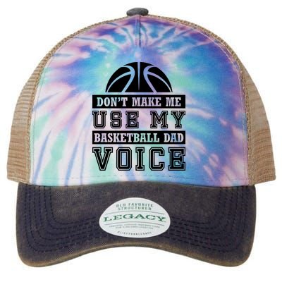 Basketball Funny Don't Make Me Use My Basketball Dad Voice Legacy Tie Dye Trucker Hat