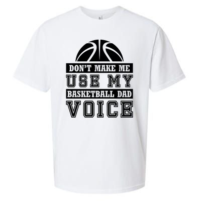 Basketball Funny Don't Make Me Use My Basketball Dad Voice Sueded Cloud Jersey T-Shirt