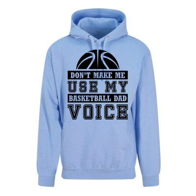 Basketball Funny Don't Make Me Use My Basketball Dad Voice Unisex Surf Hoodie