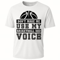 Basketball Funny Don't Make Me Use My Basketball Dad Voice Performance Shirt