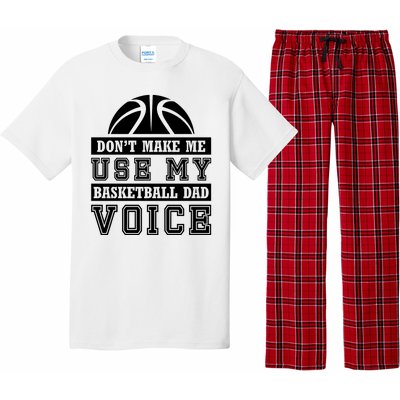 Basketball Funny Don't Make Me Use My Basketball Dad Voice Pajama Set