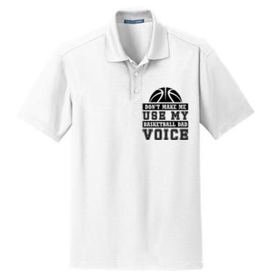 Basketball Funny Don't Make Me Use My Basketball Dad Voice Dry Zone Grid Polo