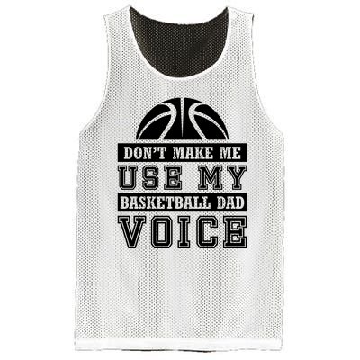 Basketball Funny Don't Make Me Use My Basketball Dad Voice Mesh Reversible Basketball Jersey Tank