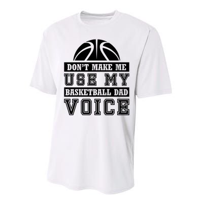 Basketball Funny Don't Make Me Use My Basketball Dad Voice Performance Sprint T-Shirt