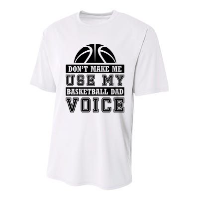 Basketball Funny Don't Make Me Use My Basketball Dad Voice Youth Performance Sprint T-Shirt