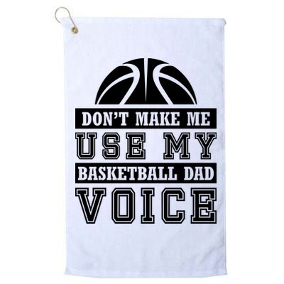 Basketball Funny Don't Make Me Use My Basketball Dad Voice Golf Towel