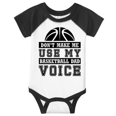 Basketball Funny Don't Make Me Use My Basketball Dad Voice Infant Baby Jersey Bodysuit