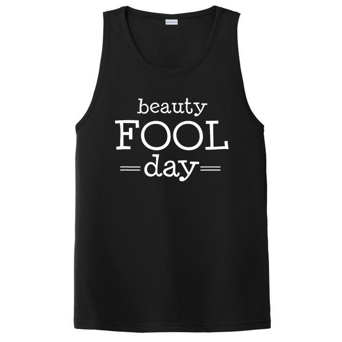 Beauty Fool Day April Fools Day Outfit April Fool Gift PosiCharge Competitor Tank