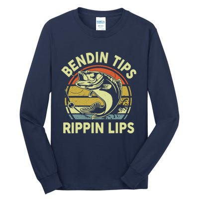 Bass Fish Dad Bendin Tips Rippin Lips Funny Papa Fishing Tall Long Sleeve T-Shirt