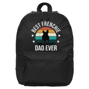 Best Frenchie Dad Ever French Bulldog Fathers Day Gift Idea 16 in Basic Backpack