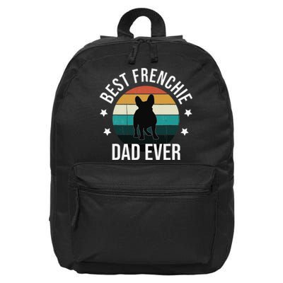 Best Frenchie Dad Ever French Bulldog Fathers Day Gift Idea 16 in Basic Backpack