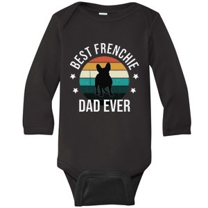 Best Frenchie Dad Ever French Bulldog Fathers Day Gift Idea Baby Long Sleeve Bodysuit