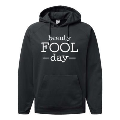 Beauty Fool Day - April Fools Day Outfit April Fool Gift Performance Fleece Hoodie