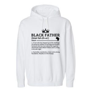 Black Father Definition African American Dad Gift Garment-Dyed Fleece Hoodie