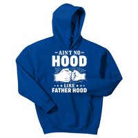 Best Father Dad Fathers Day Aint No Hood Like Fatherhood Gift Kids Hoodie