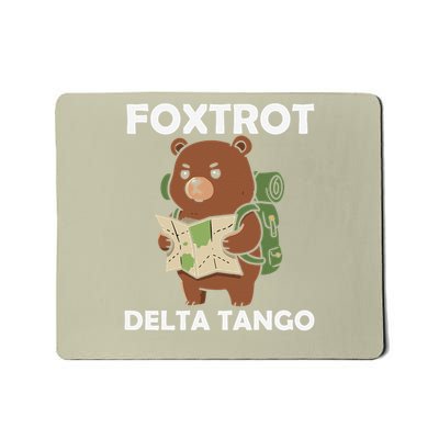 Bear Foxtrots Deltas Tangos Funny Bear Foxtrots Deltas Mousepad