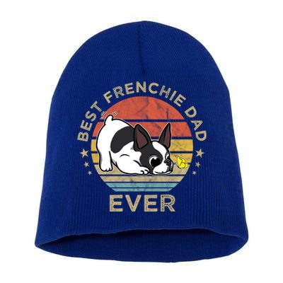 Best Frenchie Dad Ever Vintage Retro French Bulldog Father Gift Short Acrylic Beanie