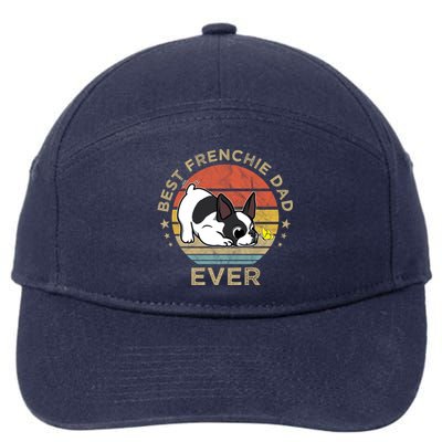 Best Frenchie Dad Ever Vintage Retro French Bulldog Father Gift 7-Panel Snapback Hat