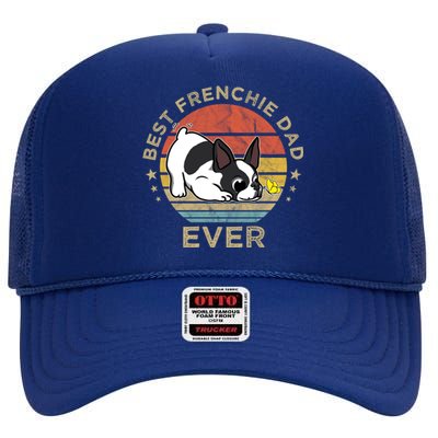 Best Frenchie Dad Ever Vintage Retro French Bulldog Father Gift High Crown Mesh Back Trucker Hat