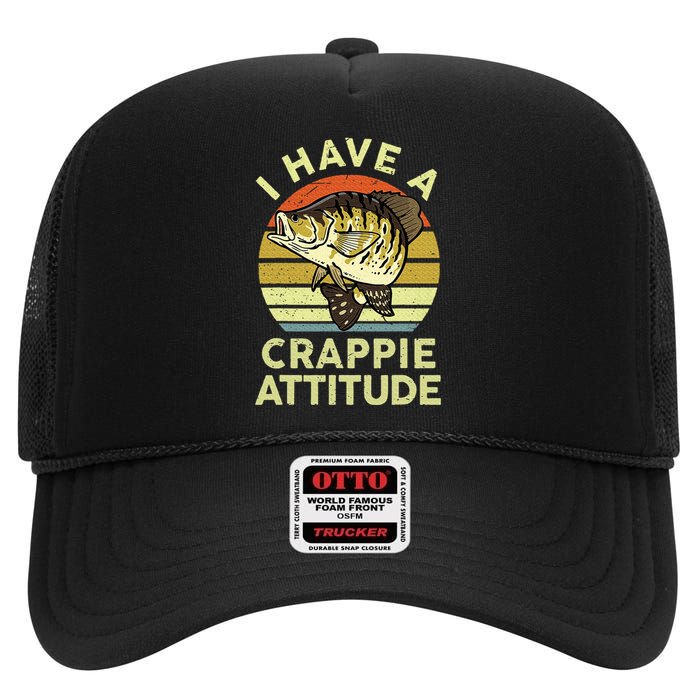 Bass Fish Dad I Have A Crappie Attitude Funny Papa Fishing High Crown Mesh Back Trucker Hat