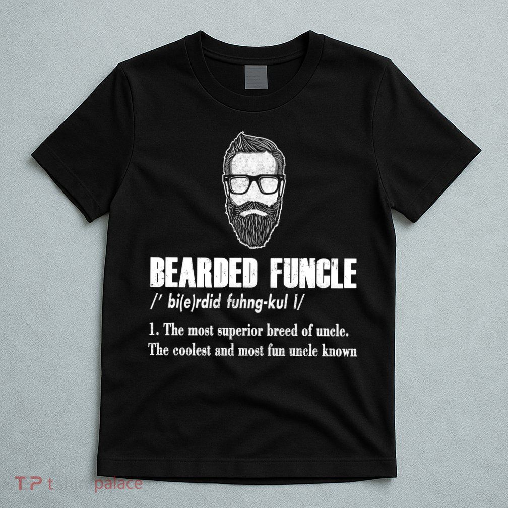 Bearded Funcle Definition T-Shirt