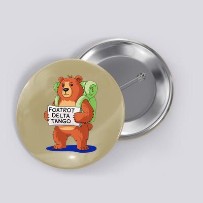 Bear Foxtrots Deltas Tangos Funny Bear Foxtrots Deltas Button