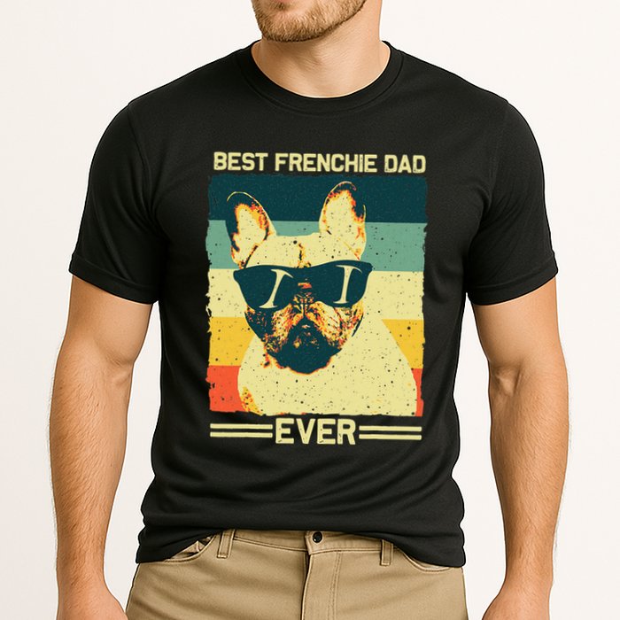 Best Frenchie Dad Design Father French Bulldog Lovers Cooling Performance Crew T-Shirt