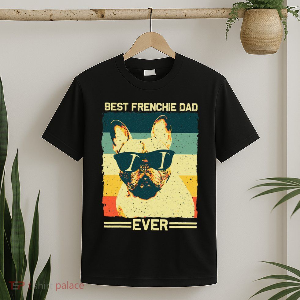 Best Frenchie Dad Design Father French Bulldog Lovers T-Shirt