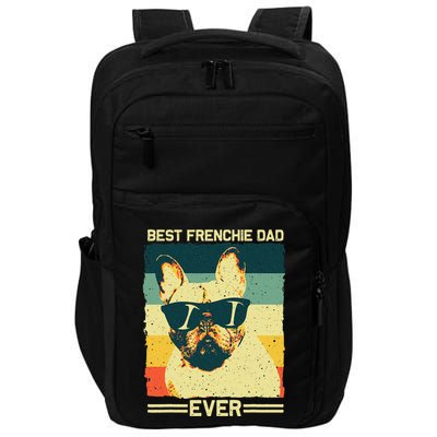Best Frenchie Dad Design Father French Bulldog Lovers Impact Tech Backpack