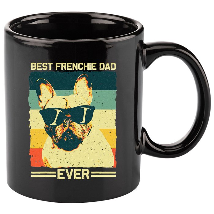 Best Frenchie Dad Design Father French Bulldog Lovers 11oz C Handle Ceramic Mug