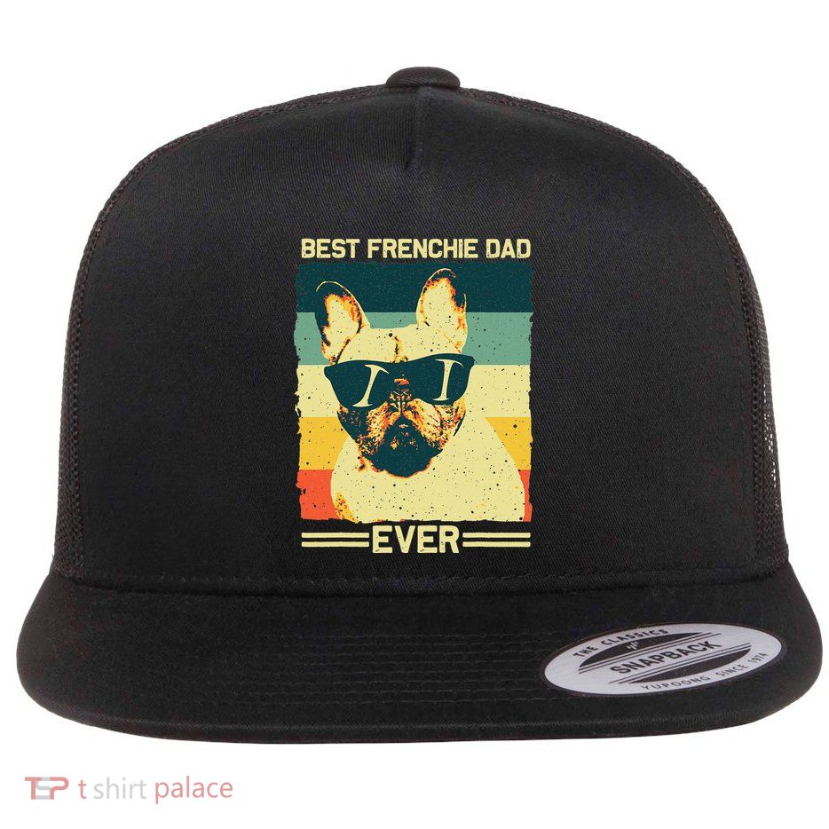 Best Frenchie Dad Design Father French Bulldog Lovers Flatbill Hat