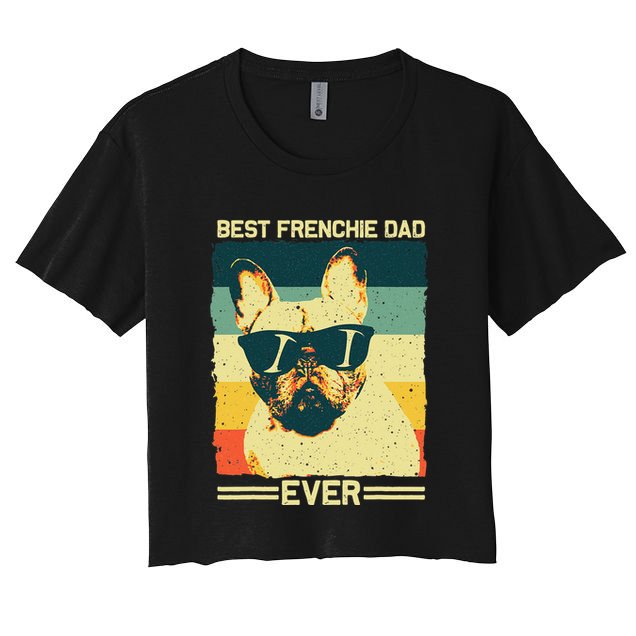 Best Frenchie Dad Design Father French Bulldog Lovers Crop Top