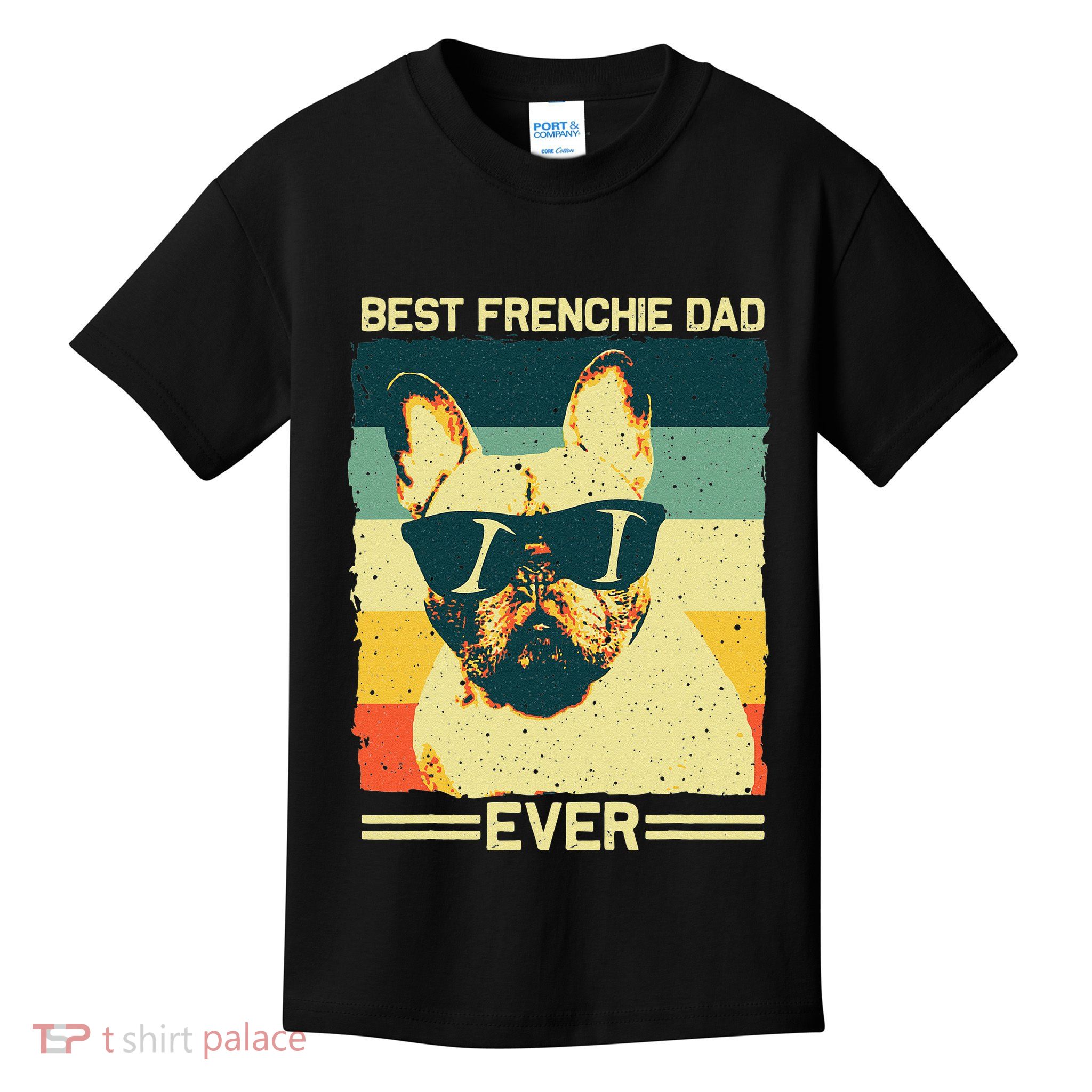 Best Frenchie Dad Design Father French Bulldog Lovers Kids T-Shirt